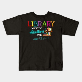 Library Where the Adventure begin Kids T-Shirt